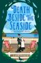 [Lady Hardcastle Mysteries 06] • Death Beside the Seaside